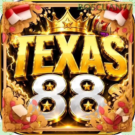 Texas88 boscuan77